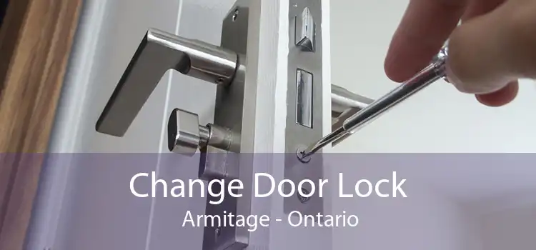 Change Door Lock  Armitage - Ontario