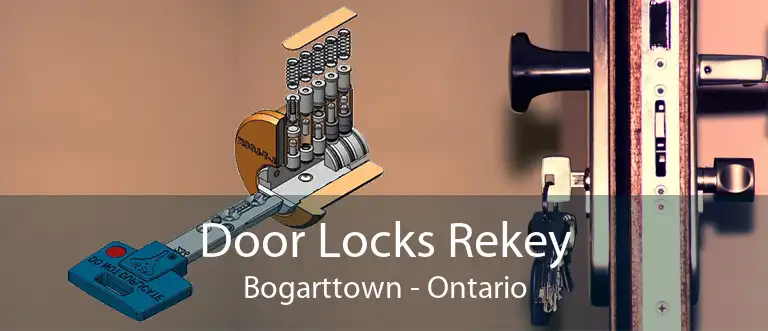 Door Locks Rekey Bogarttown - Ontario