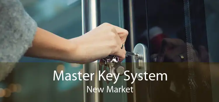 Master Key System New Market