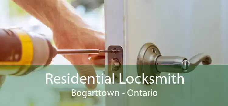 Residential Locksmith Bogarttown - Ontario