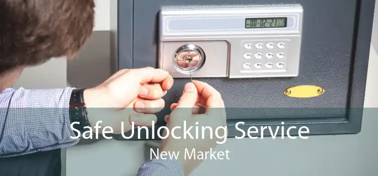 Safe Unlocking Service New Market