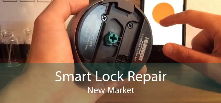 Smart Lock Repair New Market