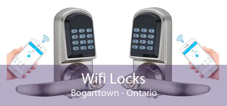 Wifi Locks Bogarttown - Ontario